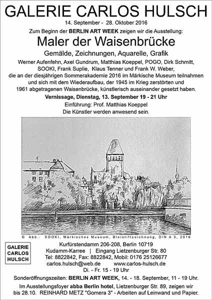 Maler der Waisenbrücke, Galerie Carlos Hulsch, 9 Künstler